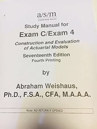 Asm Study Manual Exam C Exam 4 16th Edition Third
