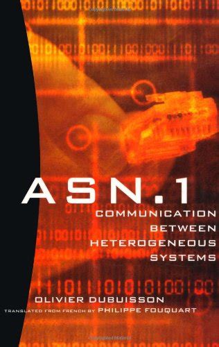 Read Asn 1 Communication Between Heterogeneous Systems 