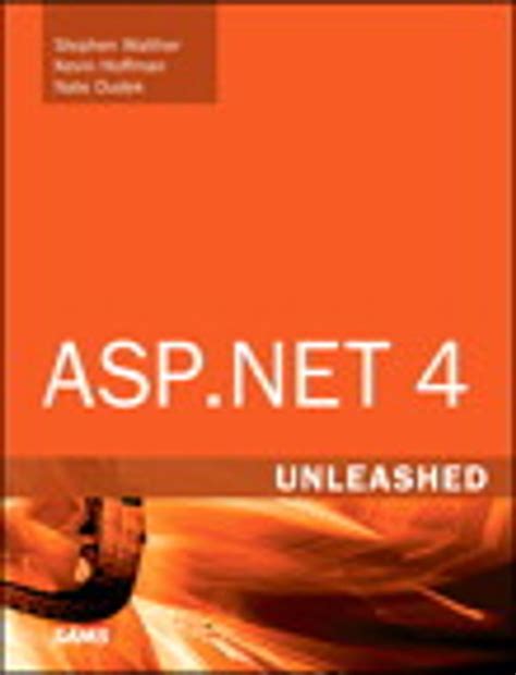 Asp Net 4 Unleashed By Walther Stephen Hoffman Kevin Scott Dudek Nate Scott Sams Publishing2010 Hardcover