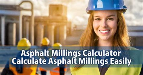 Asphalt Millings Calculator Calculate Asphalt Millings Easily Asphalt Milling Calculator - Asphalt Milling Calculator