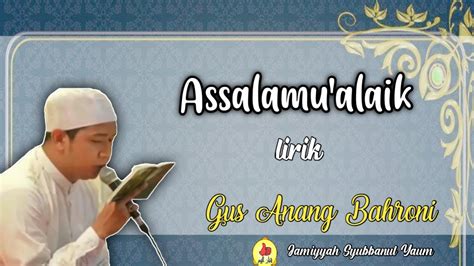 ASSALAMUALAIK LIRIK - Lirik Sholawat Assalamualaik Lengkap Dengan Tulisan arab Latin