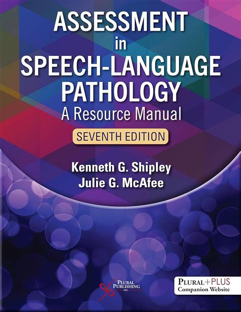 assessment in speechlanguage pathology a resource manual 4th shipley mcafee