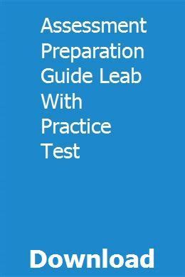 Assessment Preparation Guide Leab With Practice Test