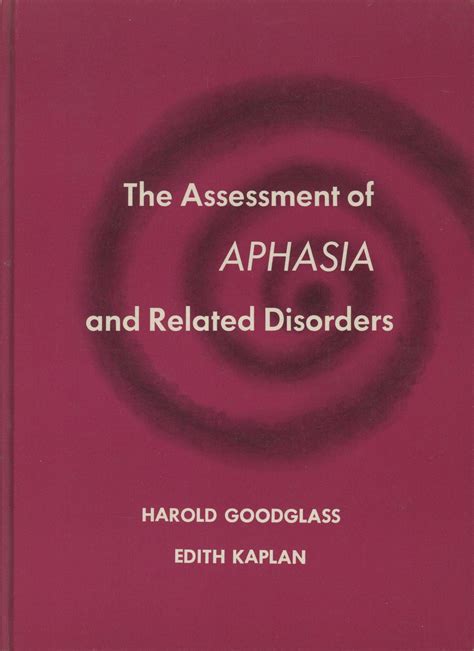 Read Assessment Of Aphasia Dn Related Disorders Book Only Goodglass 