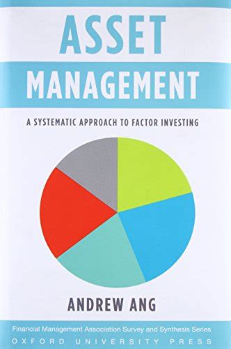 Full Download Asset Management A Systematic Approach To Factor Investing Financial Management Association Survey And Synthesis 