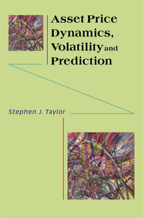 Download Asset Price Dynamics Volatility And Prediction 