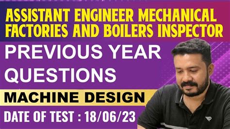 Assistant Engineer Mechanical Previous Question Papers