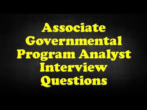 Associate Governmental Program Analyst Interview Questions