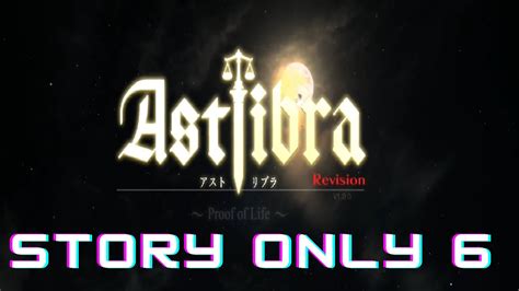 Astlibra Chapter 6 Walkthrough