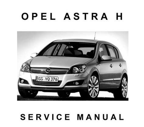 Read Astra H Service Manual 