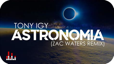 astronomia zac waters remix