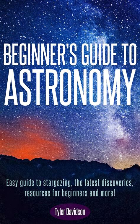 Astronomy A Beginners Guide To The Universe