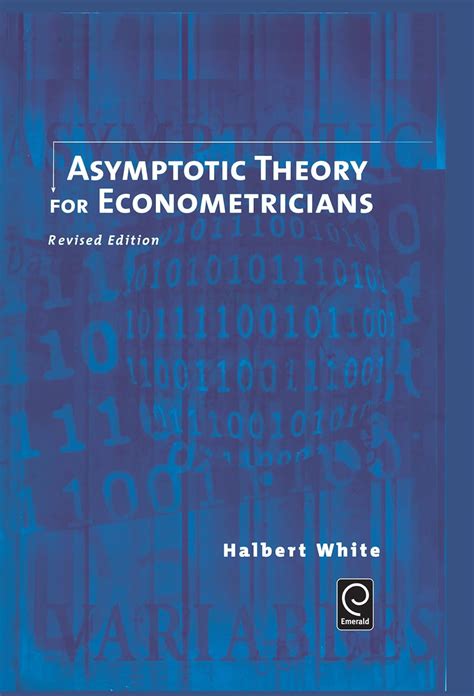Read Asymptotic Theory For Econometricians Economic Theory Econometrics And Mathematical Economics 