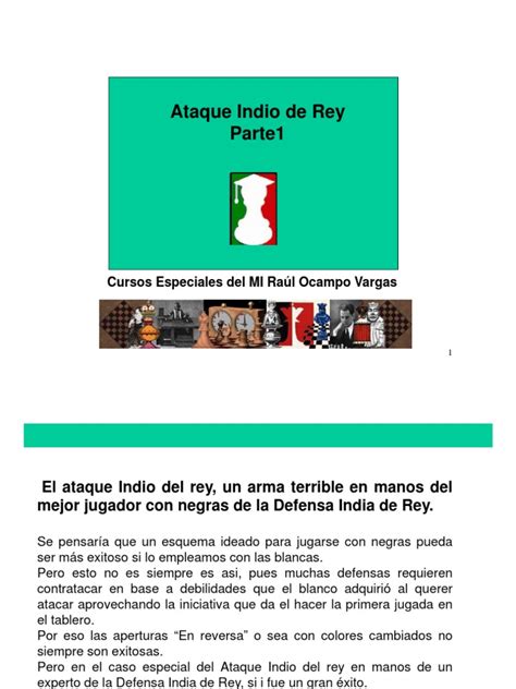 Ataque Indio De Rey Parte 1