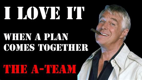 Ateam I Love It When A Plan Comes Together