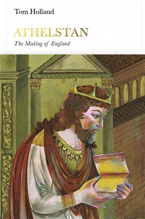 Read Athelstan Penguin Monarchs The Making Of England 