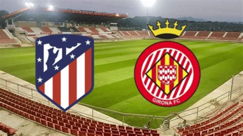 ATLéTICO MADRID VS GIRONA FC STATS：Girona vs. Real Madrid Dec 7, 2024 Live Score - ESPN