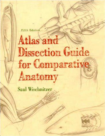 Read Online Atlas And Dissection Guide For Comparative Anatomy 