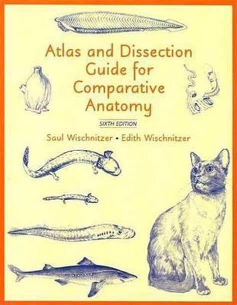 Read Online Atlas And Dissection Guide For Comparative Anatomy 
