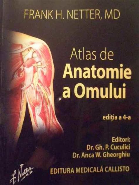 Read Online Atlas De Anatomie A Omului Editia A 4 A Frank H Netter Md 
