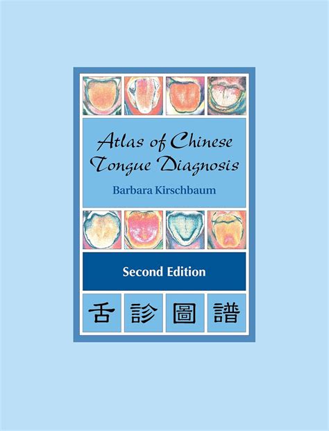 Full Download Atlas Of Chinese Tongue Diagnosis 2Nd Edition 