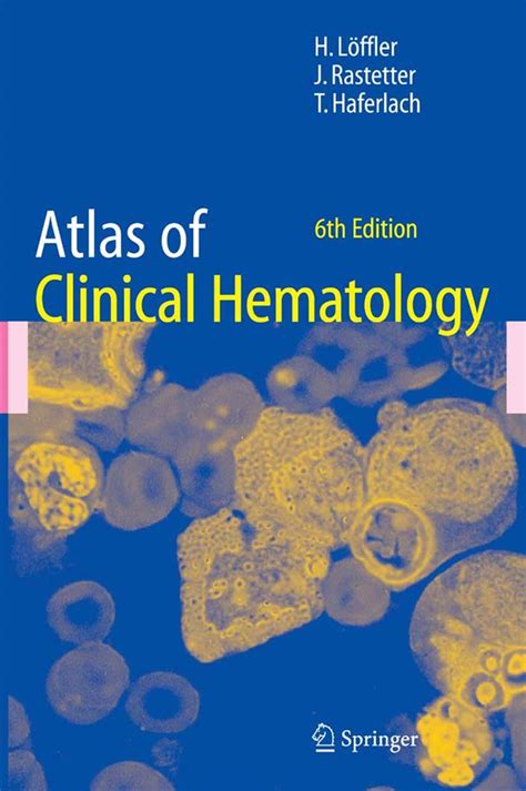 Read Atlas Of Clinical Hematology Atlas Of Clinical Hematology 