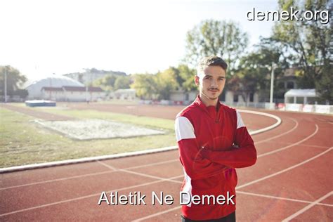 atletik Nedir Ne Demek.
