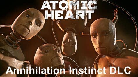 Atomic Heart Annihilation Walkthrough