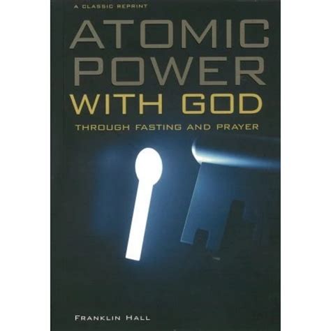 Atomic Power With God Through Fasting And Prayer