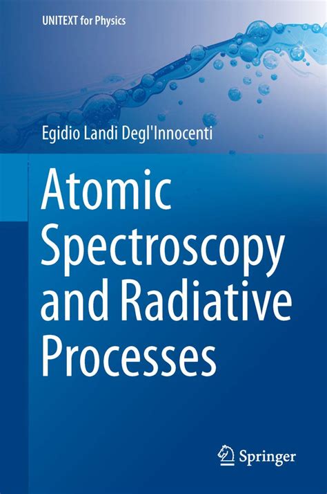 atomic spectroscopy and radiative processes unitext for physics