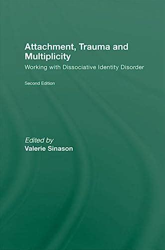 Full Download Attachment Trauma And Multiplicity Working With Dissociative Identity Disorder 