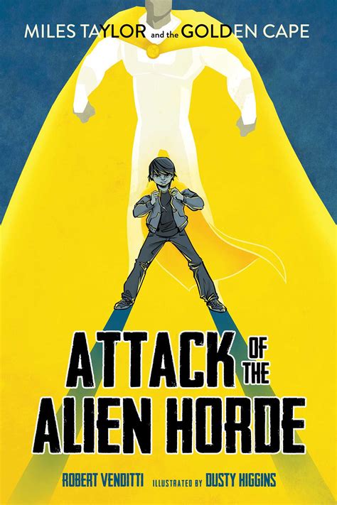 Attack Of The Alien Horde Miles Taylor And The Go