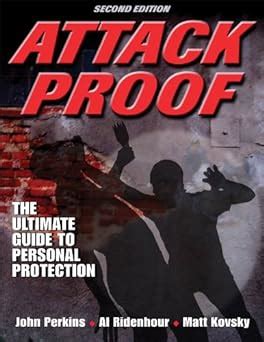 Attack Proof 2nd Edition 2nd Second Edition By Perkins John Ridenhour Al Kovsky Matt Published By Human Kinetics 2009