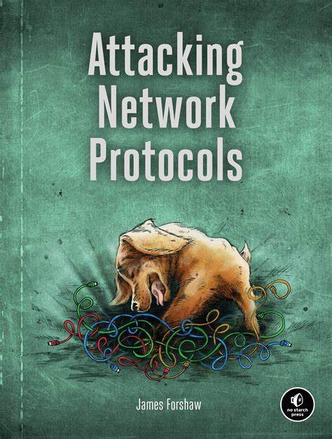 Attacking Network Protocols No Starch Press