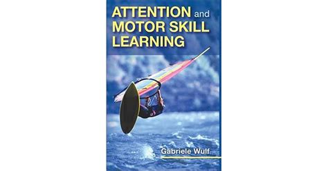 Full Download Attention And Motor Skill Learning 