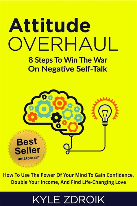 Read Online Attitude Overhaul 8 Steps To Win The War On Negative Self Talk 