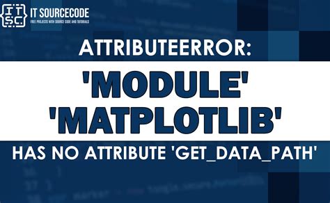Attributeerror: Module 'matplotlib