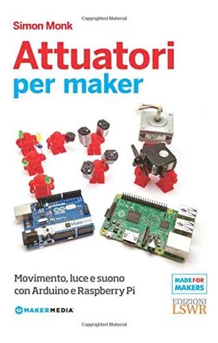 attuatori per maker movimento luce e suono con ar