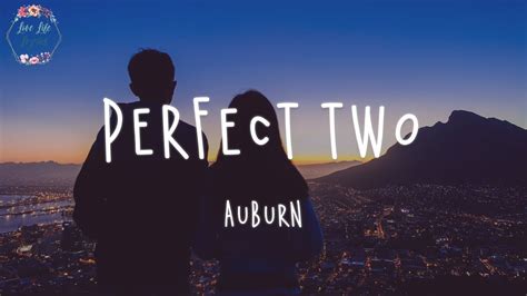 auburn-perfect-two-songtext