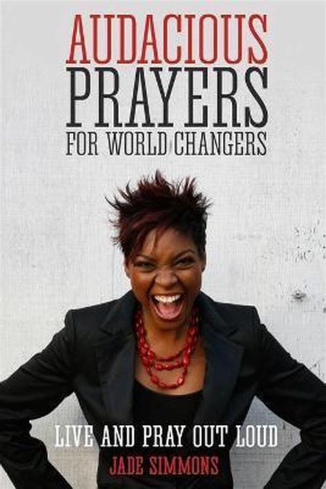 Read Audacious Prayers For World Changers 