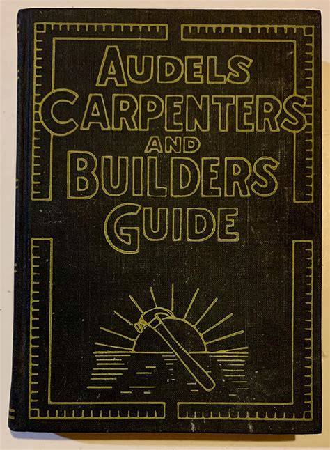 Read Online Audels Carpenters And Builders Guide 1 Hilfsweise 