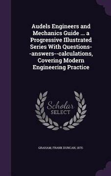 Read Audels Engineers And Mechanics Guide 2 