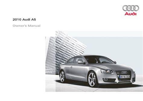 Read Online Audi A5 Owners Manual 2010 Pdf 
