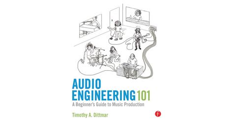 Audio Engineering 101 Book