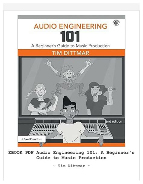 Audio Engineering 101 Tim Dittmar