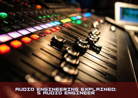 Audio Engineering Explained