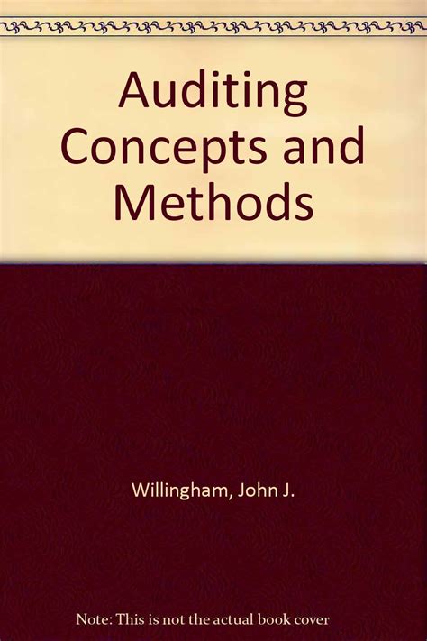 Auditing Concepts And Methods A To Current Theory And Practice