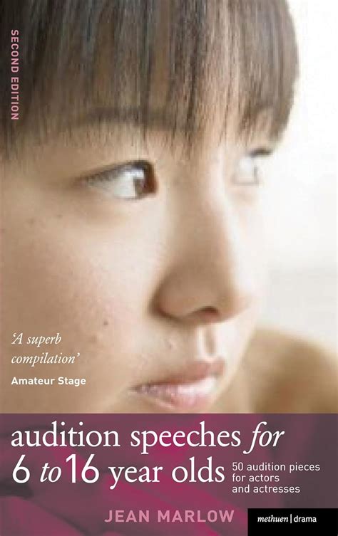 Audition Speeches For 6 16 Year Olds: 50 Audition Pieces For Actors And Actresses