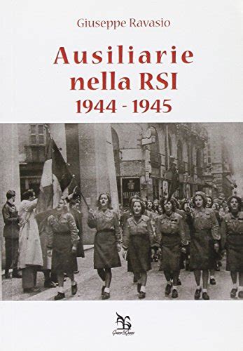 Read Ausiliarie Nelle Rsi 1944 1945 