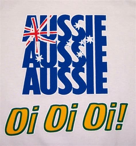 Aussie Aussie Aussie Oy Oy Oy